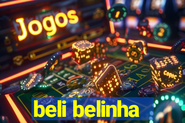 beli belinha